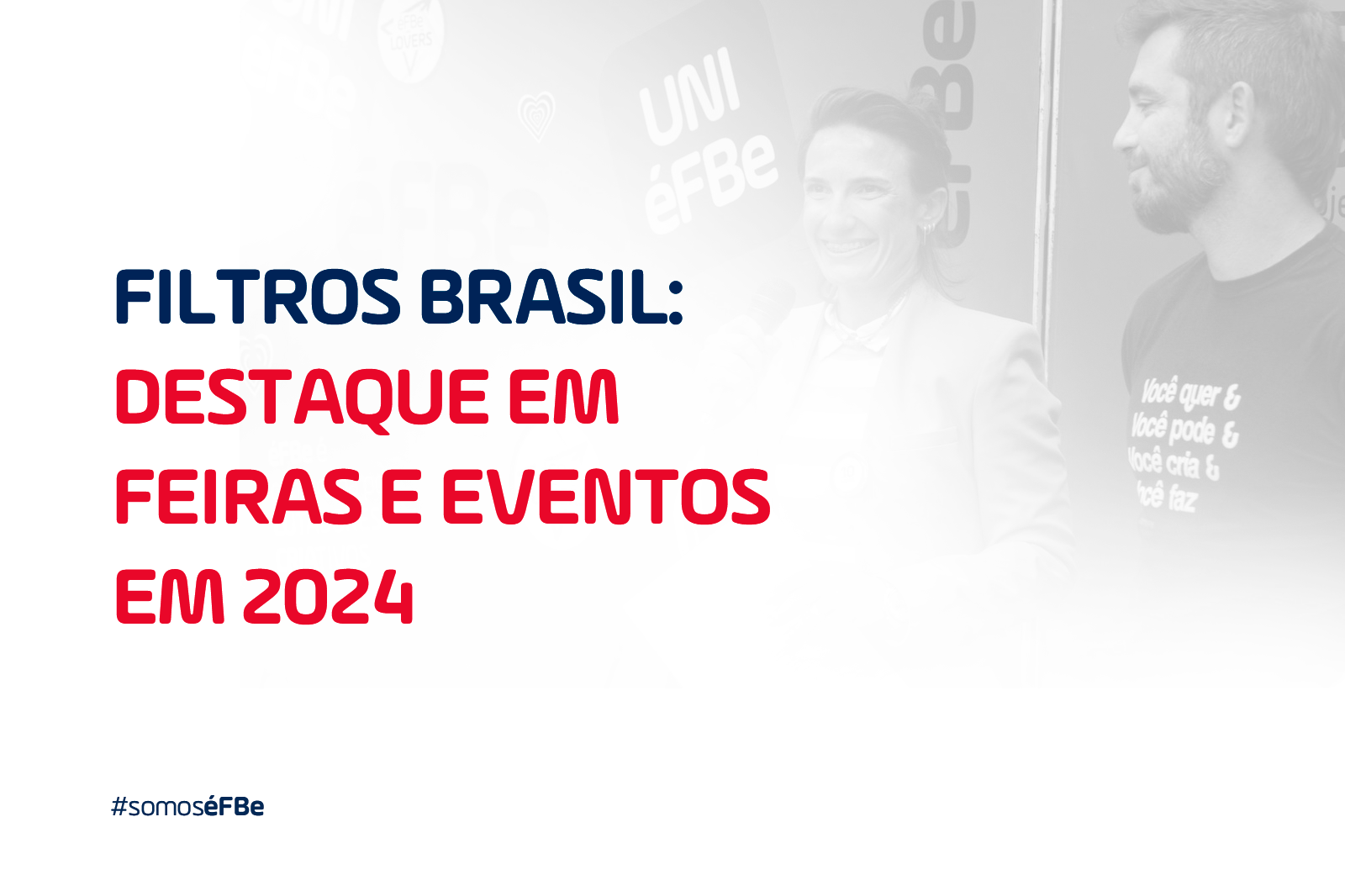 Filtros Brasil: Destaque em Feiras e Eventos em 2024